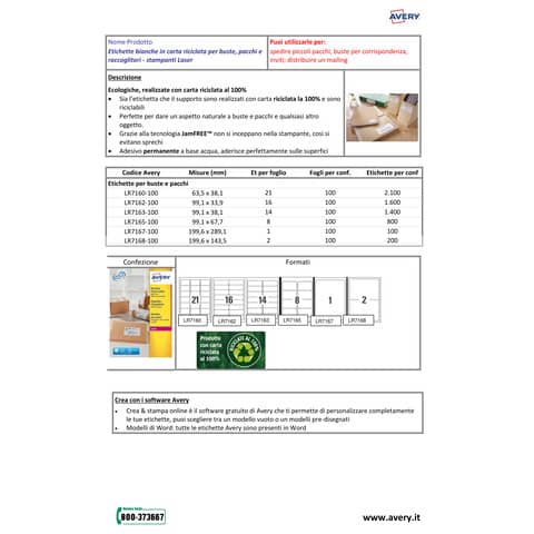 Etichette in carta riciclata bianca per buste e pacchi Avery 99,1x33,9 mm -16 et/foglio - Laser cf. 100 ff LR7162-100